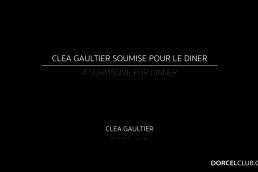 Enjoy – A Submissive For Dinner – Clea Gaultier